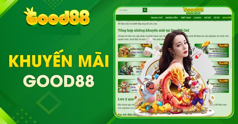 Các chương trình khuyến mại Good88 hấp dẫn 2024